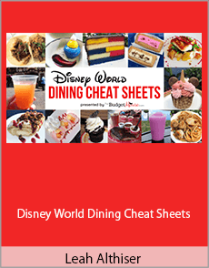 Leah Althiser - Disney World Dining Cheat Sheets