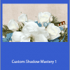 Linda Sattgast - Custom Shadow Mastery 1