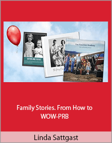 Linda Sattgast - Family Stories. From How to WOW-PRB