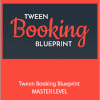 Lisa Edwards - Tween Booking Blueprint - MASTER LEVEL