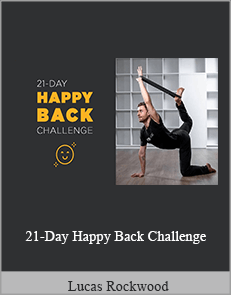 Lucas Rockwood - 21-Day Happy Back Challenge