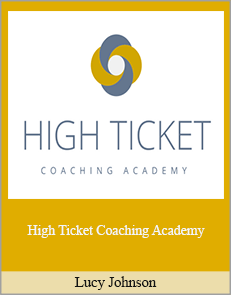 Lucy Johnson - High Ticket Coaching Academy