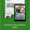 Meg Meeker - Care for Your Own Emotional Health