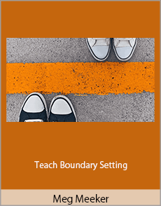 Meg Meeker - Teach Boundary Setting