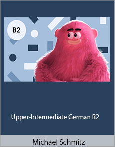Michael Schmitz - Upper-Intermediate German B2