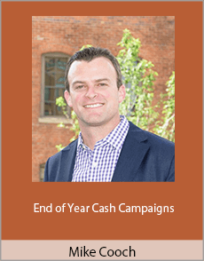Mike Cooch - End of Year Cash Campaigns