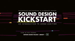 MoGraph Mentor - Sound Design Kickstart