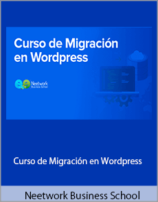Neetwork Business School - Curso de Migración en Wordpress