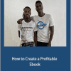Nehemiah Davis - How to Create a Profitable Ebook