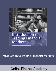 Online Finance Academy - Introduction to Trading Financial Markets