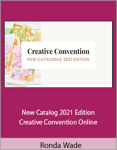 Ronda Wade - New Catalog 2021 Edition Creative Convention Online