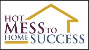 Rosemarie Groner - Hot Mess to Home Success Course