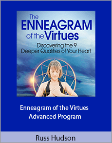 Russ Hudson - Enneagram of the Virtues Advanced Program