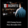 Russell Brunson - 10X Closing Secrets Price Revealed 2022