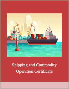 Shipping and Commodity Operation Certificate