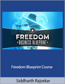 Siddharth Rajsekar - Freedom Blueprint Course