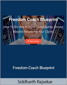 Siddharth Rajsekar - Freedom Coach Blueprint