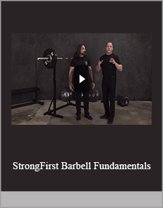 StrongFirst Barbell Fundamentals
