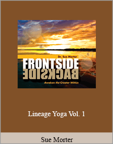 Sue Morter - Lineage Yoga Vol. 1