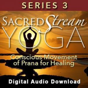 Sue Morter - SSY3 Sacred Stream Yoga Series 3