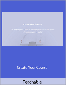 Teachable - Create Your Course