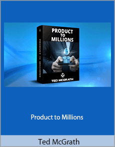 Ted McGrath - Product to Millions