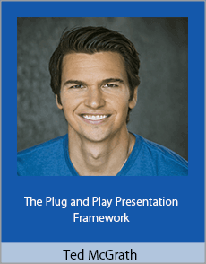Ted McGrath - The Plug and Play Presentation Framework