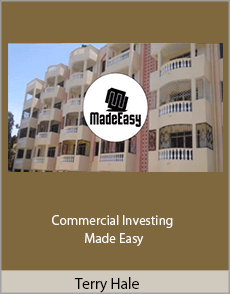 Terry Hale - Commercial Investing Made Easy