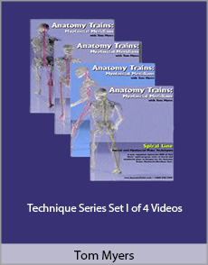 Tom Myers - Technique Series. Set I of 4 Videos