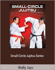 Wally Jays - Small Circle Jujitsu Series