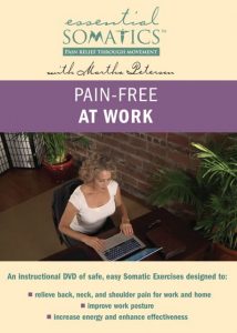 Martha Peterson - Essential Somatics - Pain Free At Work