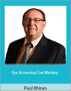 Paul Rhines - Eye Accessing Cue Mastery